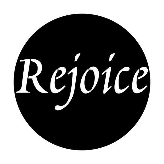 Rejoice